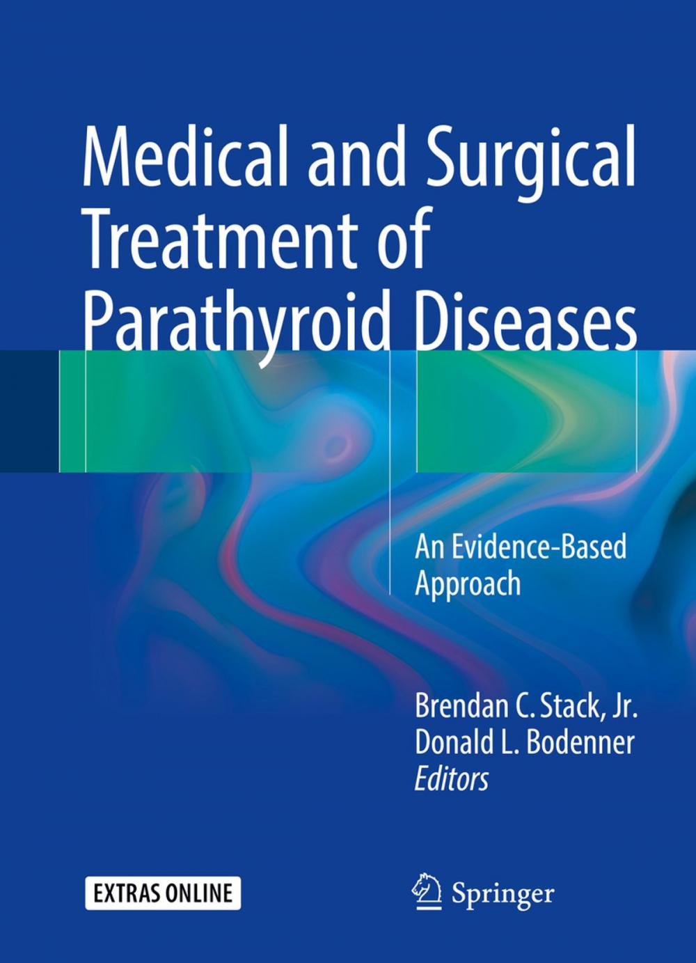 Big bigCover of Medical and Surgical Treatment of Parathyroid Diseases