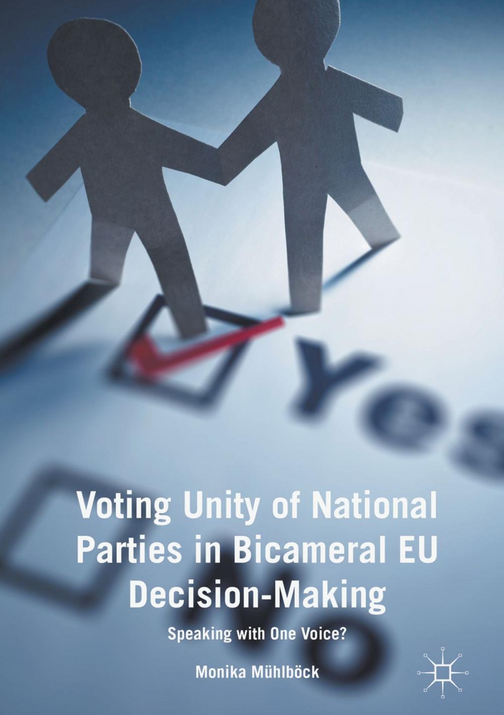 Big bigCover of Voting Unity of National Parties in Bicameral EU Decision-Making