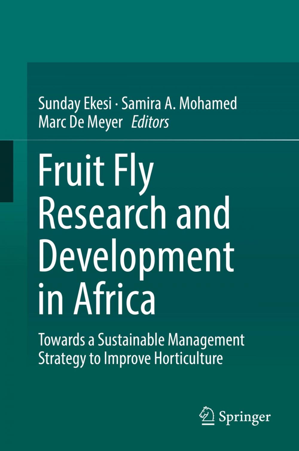 Big bigCover of Fruit Fly Research and Development in Africa - Towards a Sustainable Management Strategy to Improve Horticulture