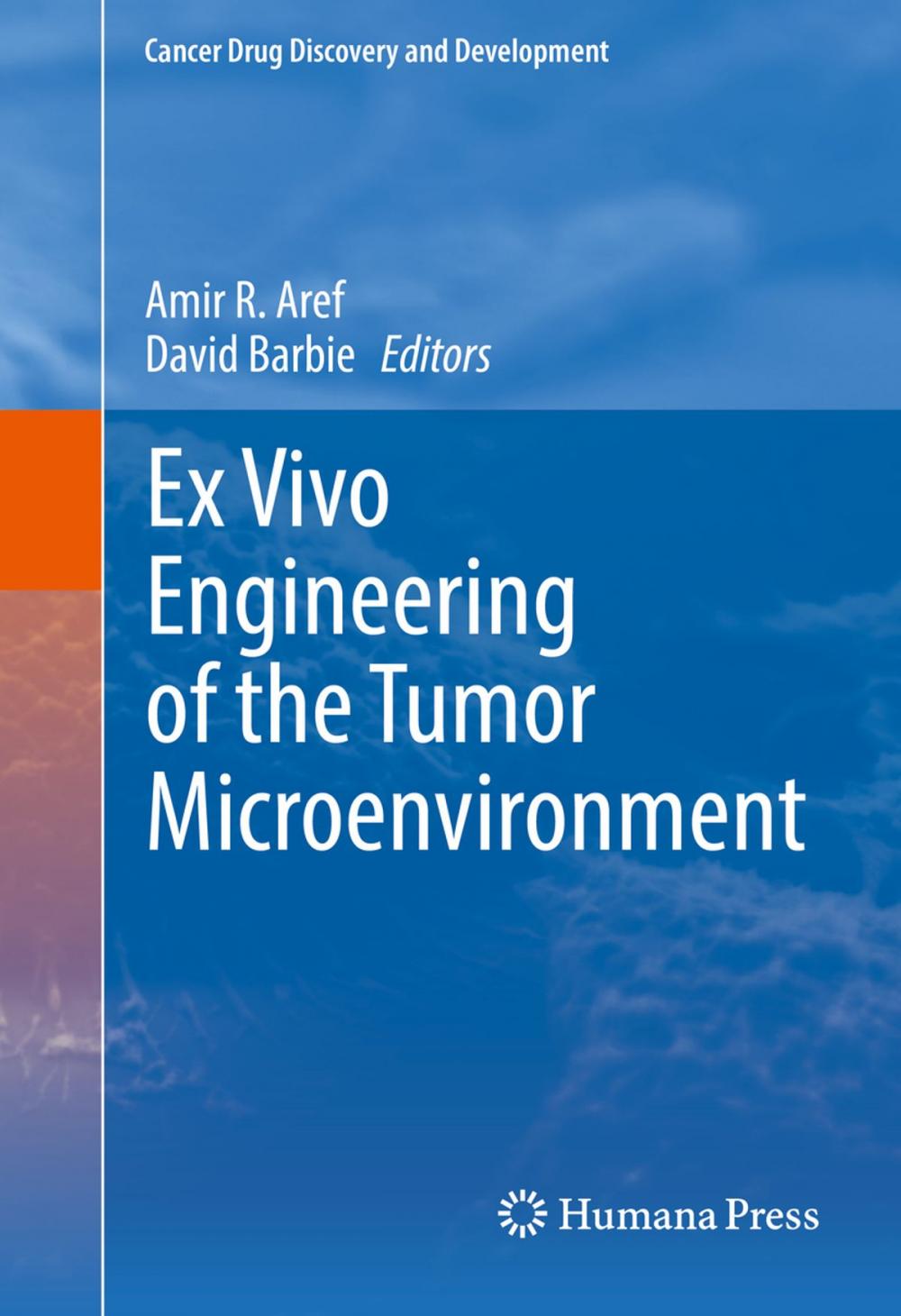 Big bigCover of Ex Vivo Engineering of the Tumor Microenvironment