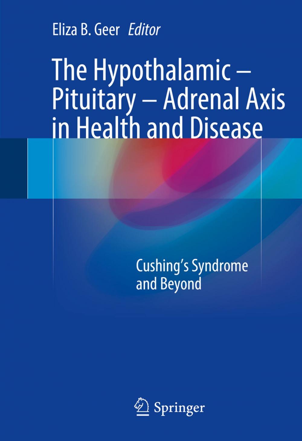 Big bigCover of The Hypothalamic-Pituitary-Adrenal Axis in Health and Disease