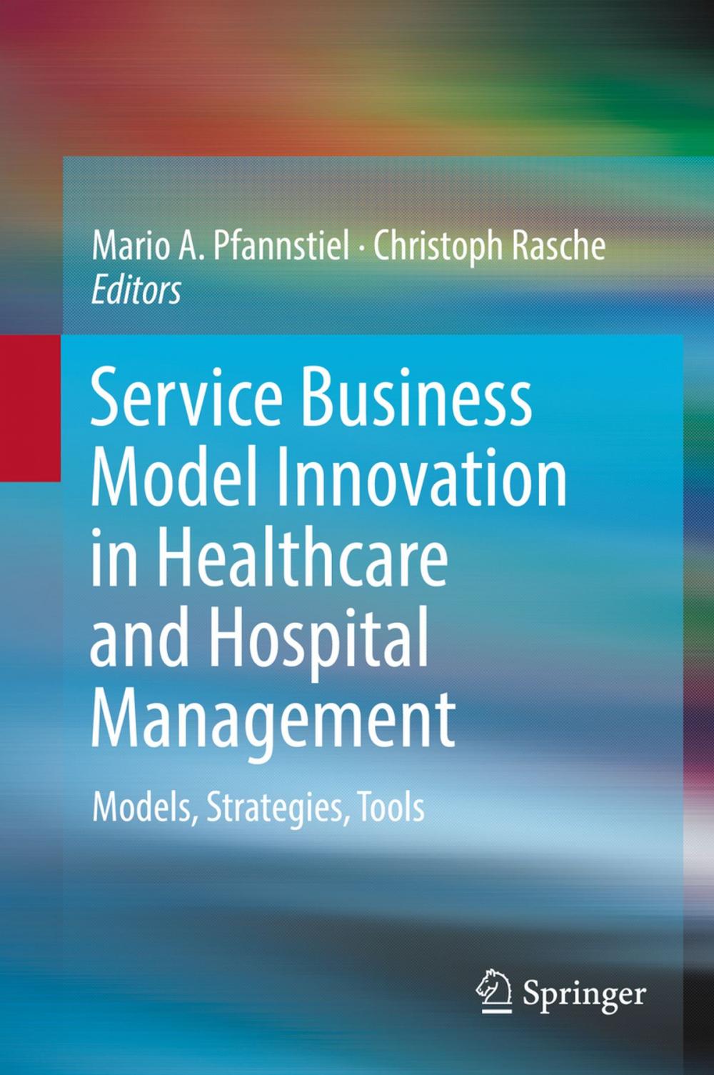 Big bigCover of Service Business Model Innovation in Healthcare and Hospital Management