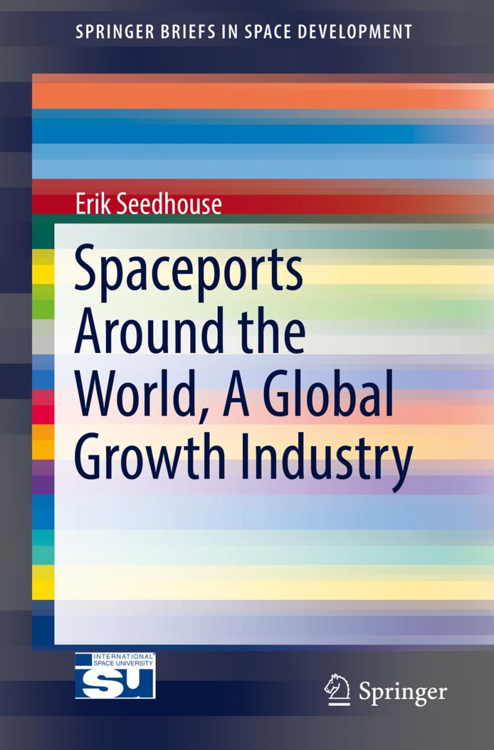 Big bigCover of Spaceports Around the World, A Global Growth Industry