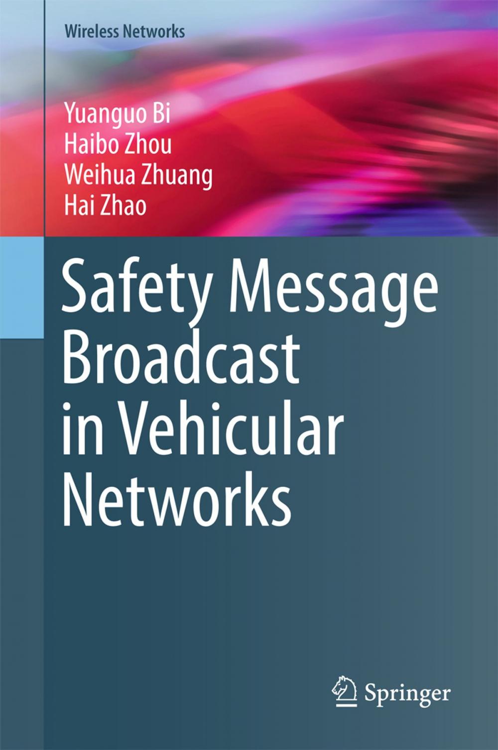 Big bigCover of Safety Message Broadcast in Vehicular Networks