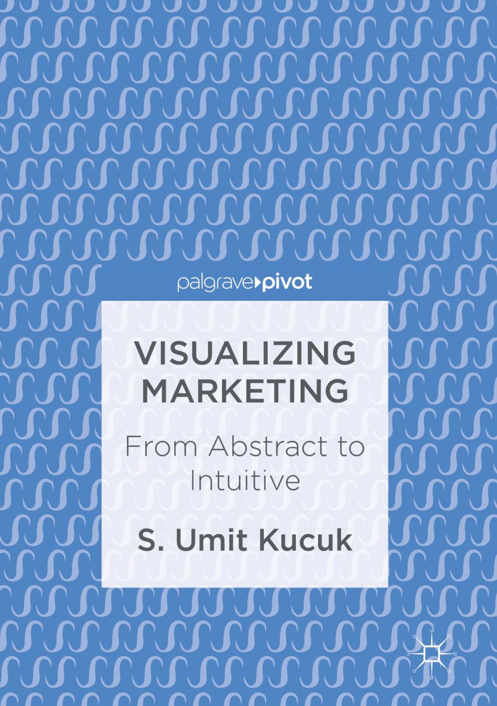 Big bigCover of Visualizing Marketing