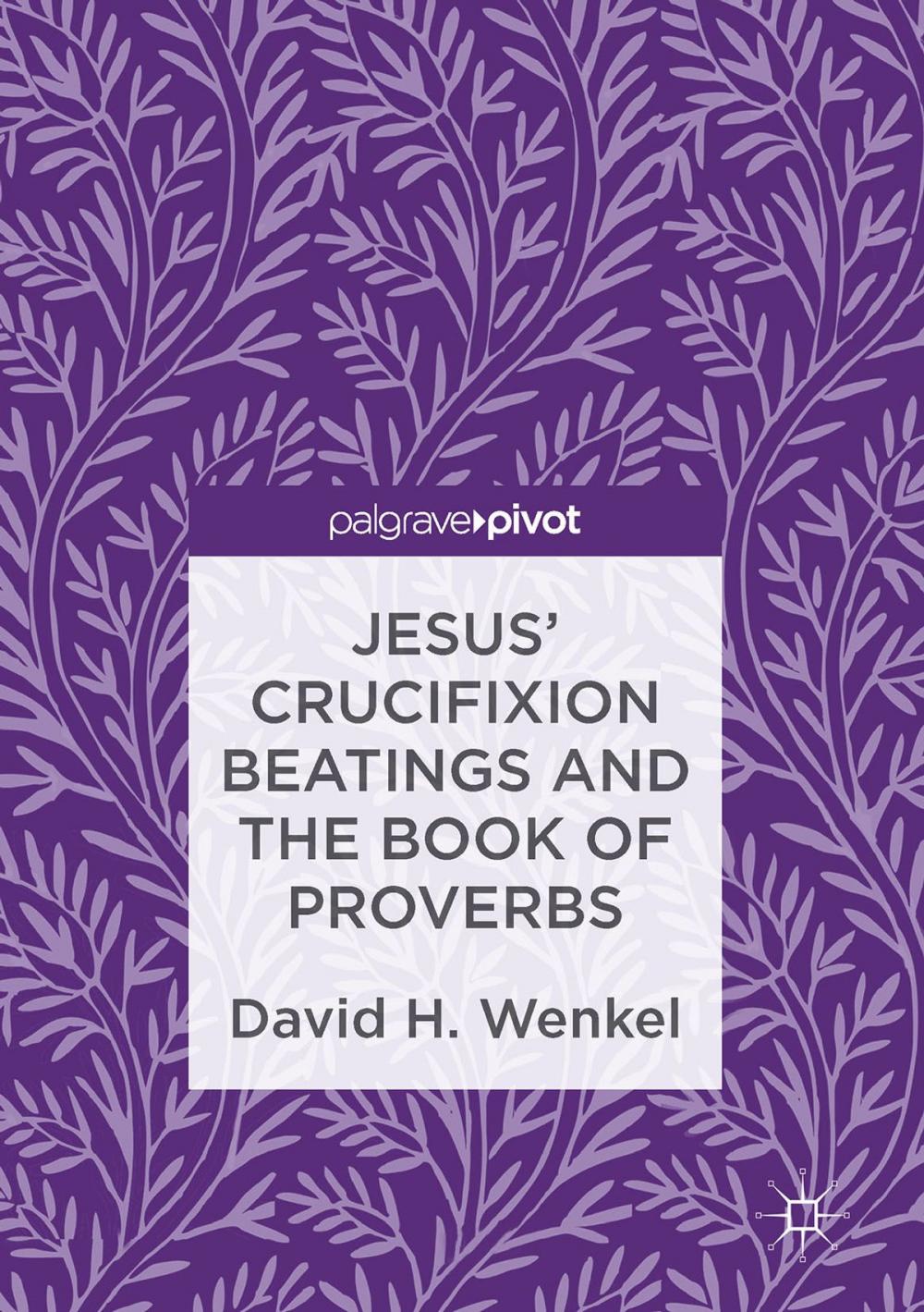 Big bigCover of Jesus' Crucifixion Beatings and the Book of Proverbs