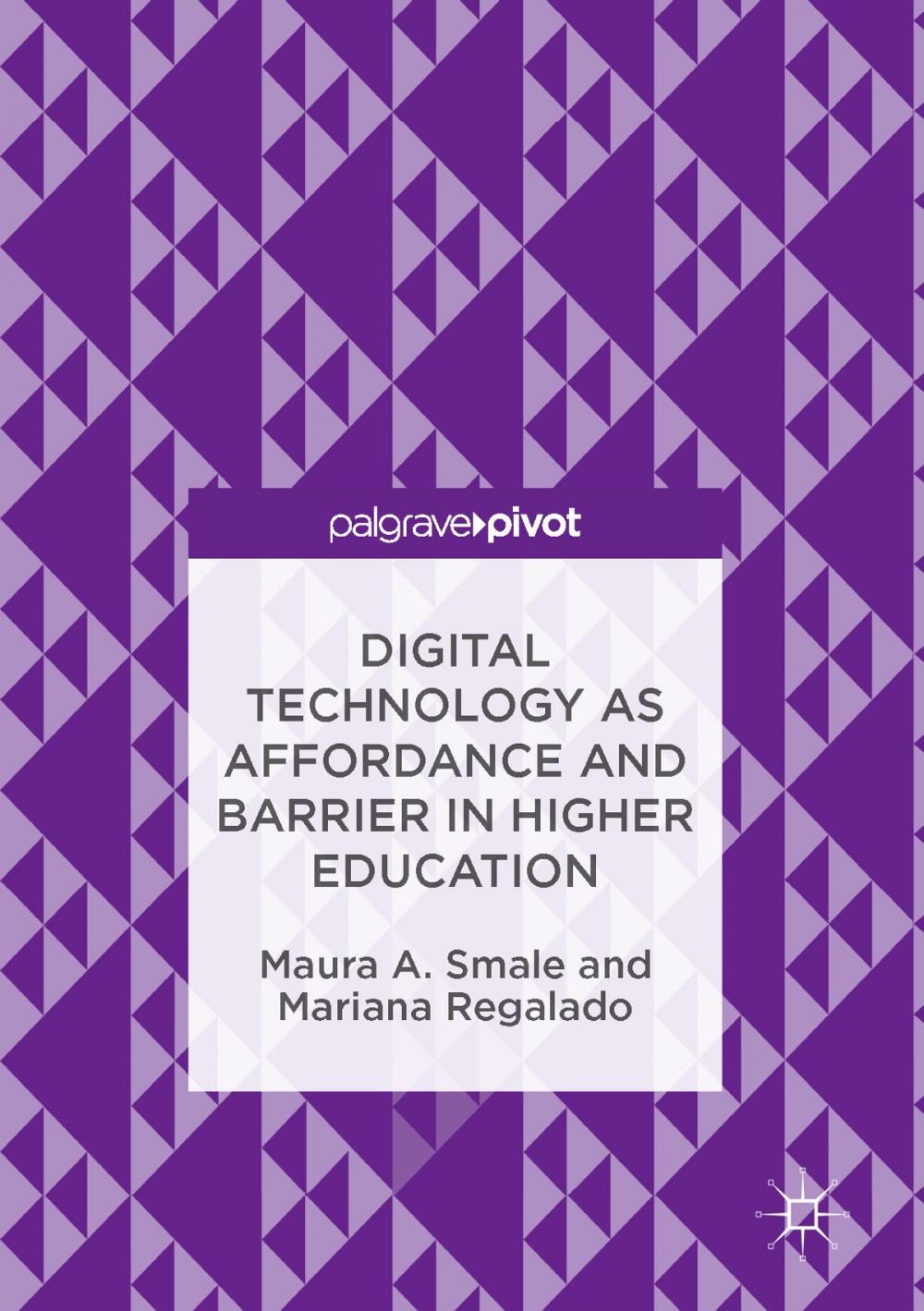 Big bigCover of Digital Technology as Affordance and Barrier in Higher Education