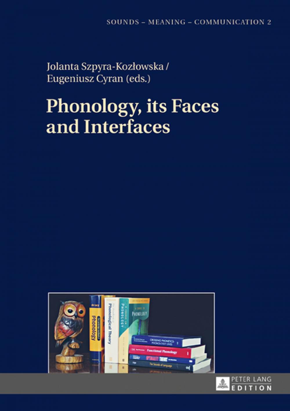 Big bigCover of Phonology, its Faces and Interfaces