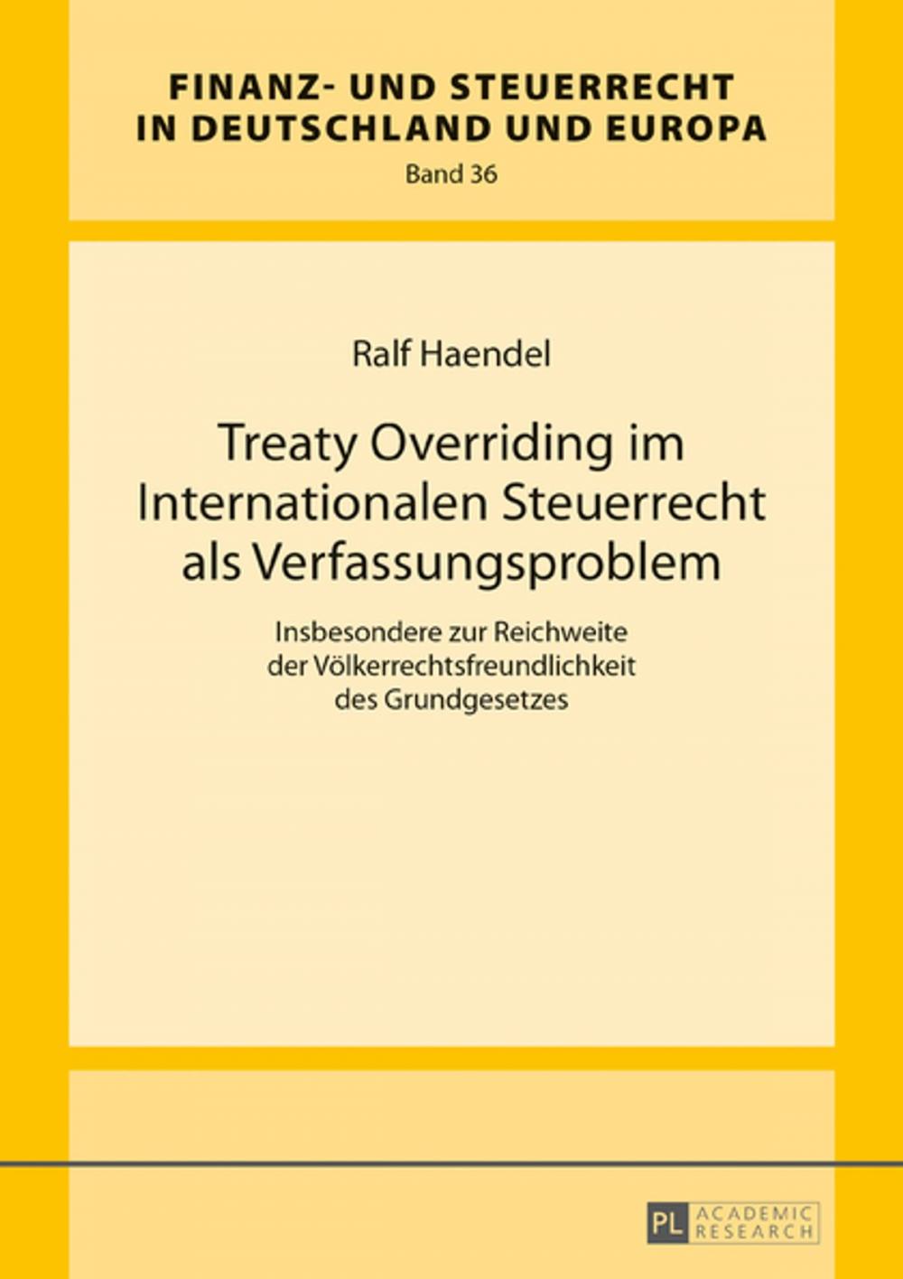 Big bigCover of Treaty Overriding im Internationalen Steuerrecht als Verfassungsproblem