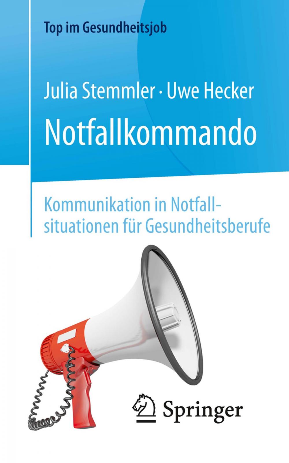 Big bigCover of Notfallkommando - Kommunikation in Notfallsituationen für Gesundheitsberufe