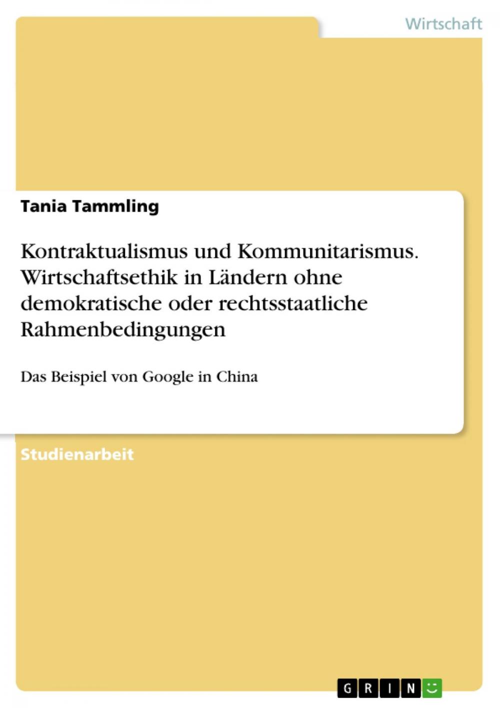 Big bigCover of Kontraktualismus und Kommunitarismus. Wirtschaftsethik in Ländern ohne demokratische oder rechtsstaatliche Rahmenbedingungen