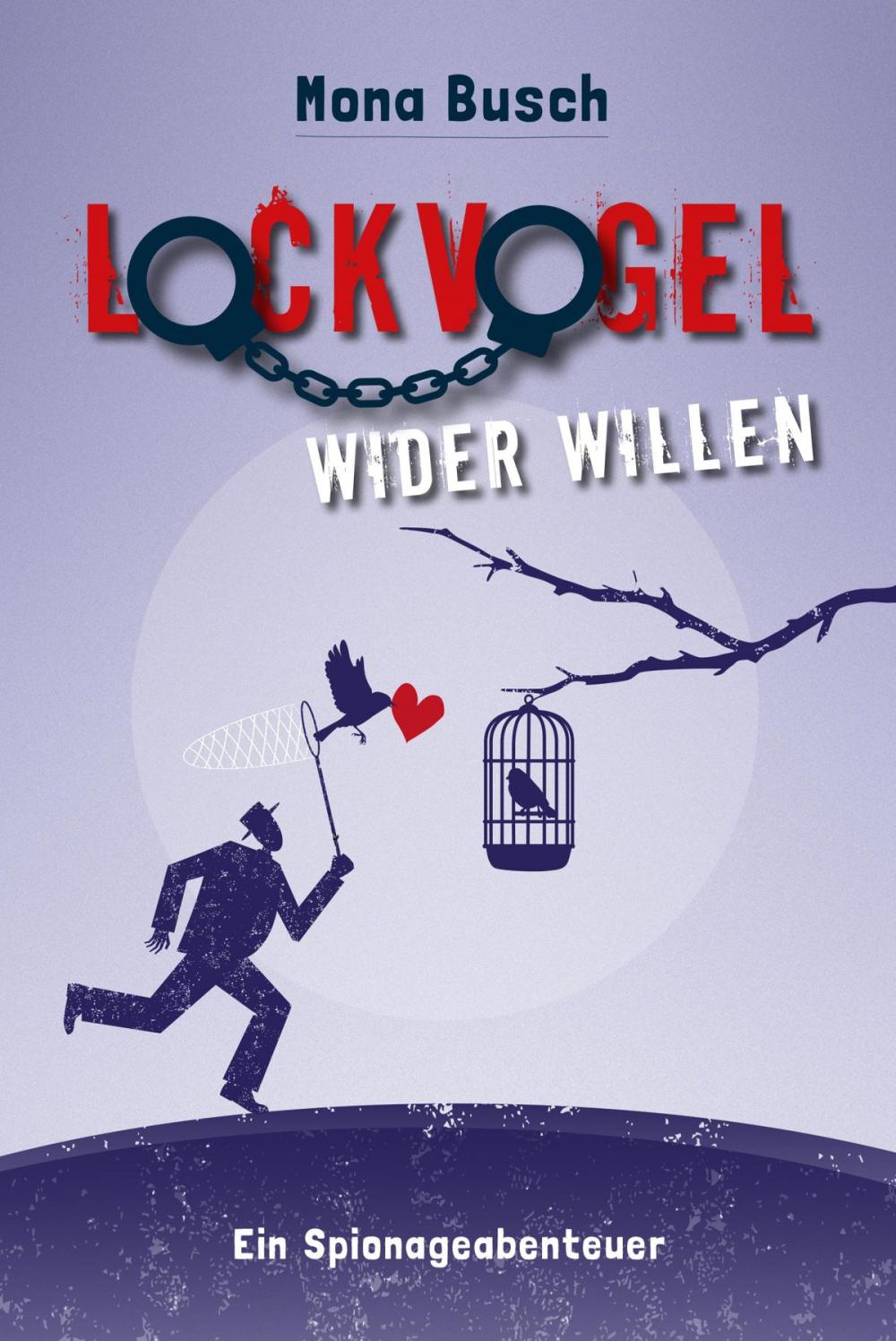 Big bigCover of Lockvogel wider Willen