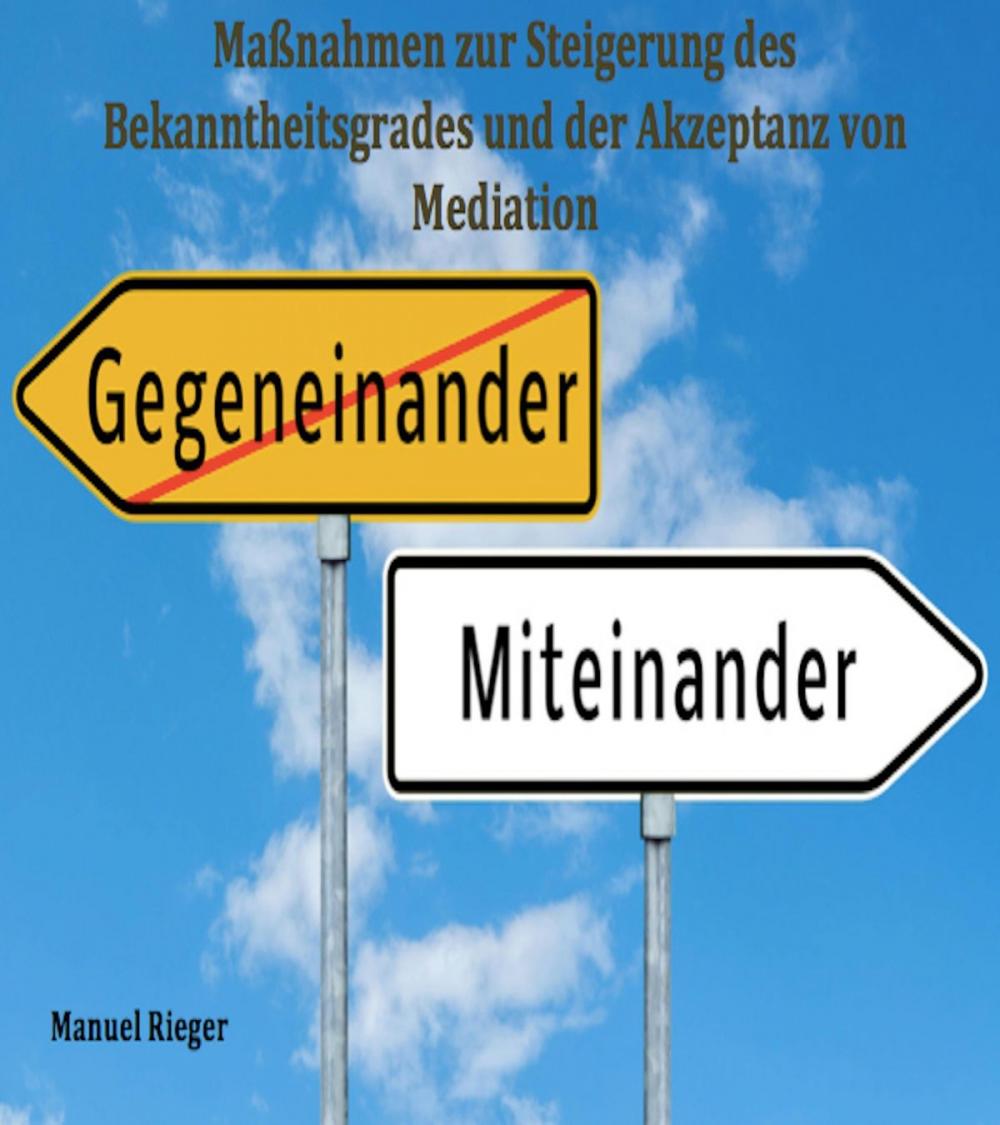 Big bigCover of Maßnahmen zur Steigerung des Bekanntheitsgrades und der Akzeptanz von Mediation