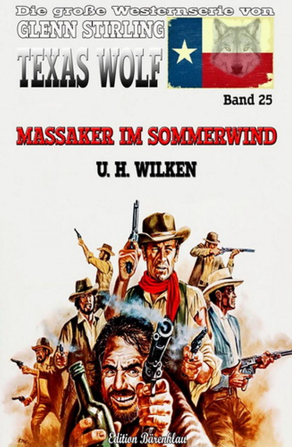 Big bigCover of Texas Wolf #25: Massaker im Sommerwind