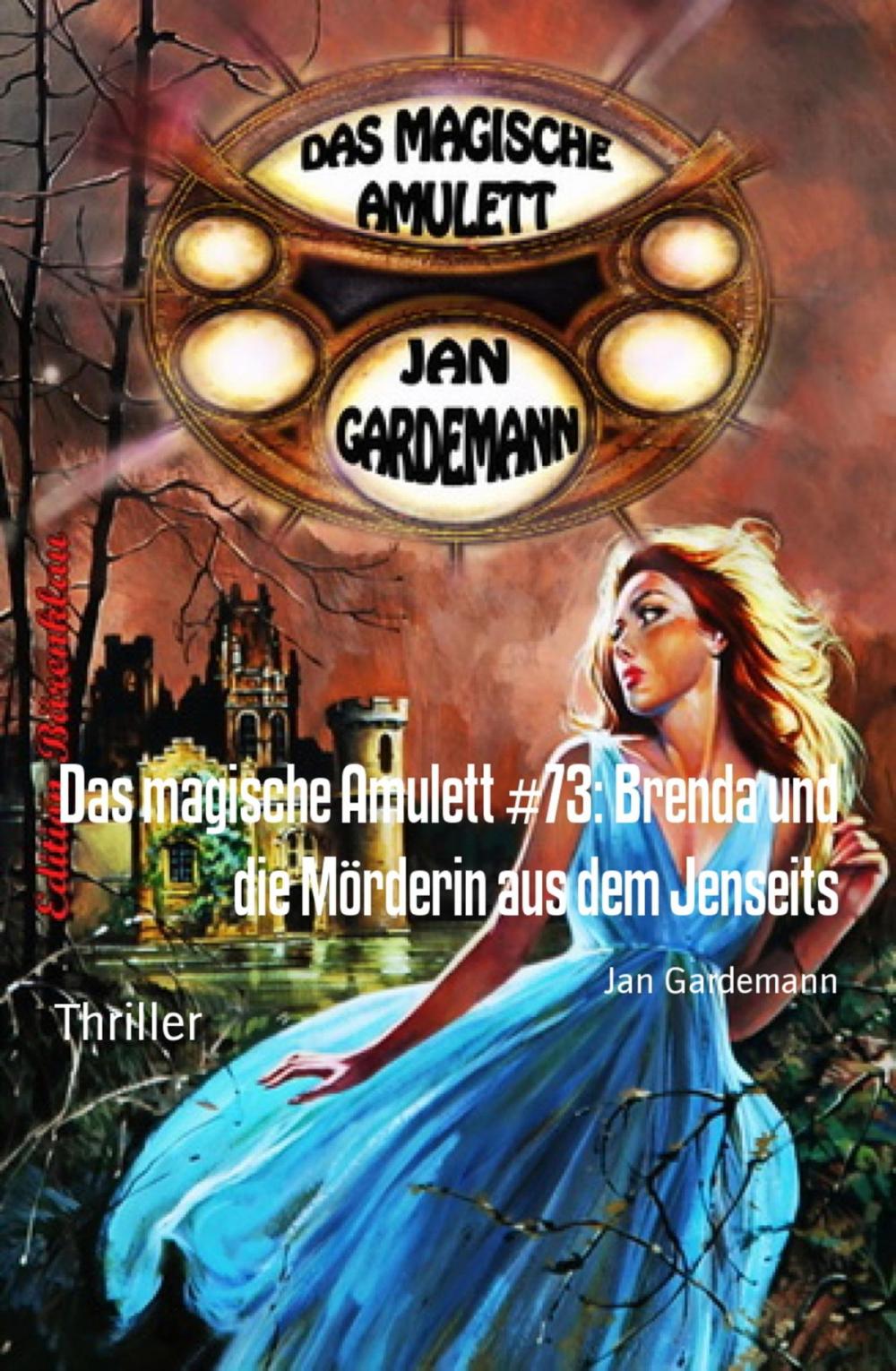 Big bigCover of Das magische Amulett #73: Brenda und die Mörderin aus dem Jenseits