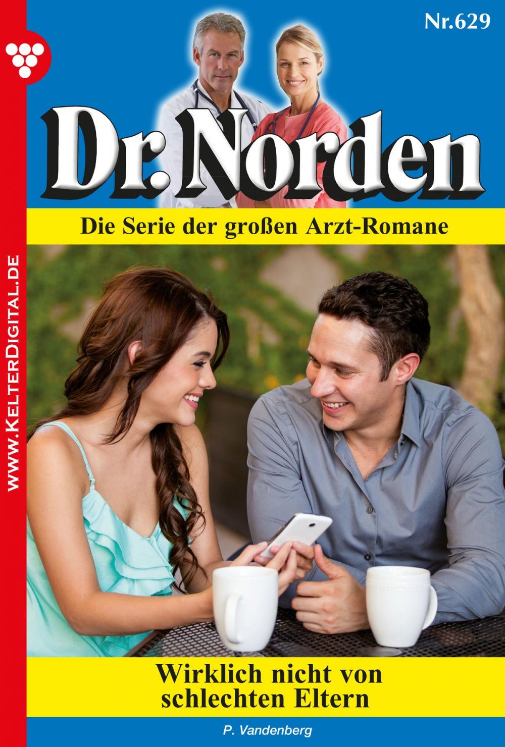 Big bigCover of Dr. Norden 629 – Arztroman