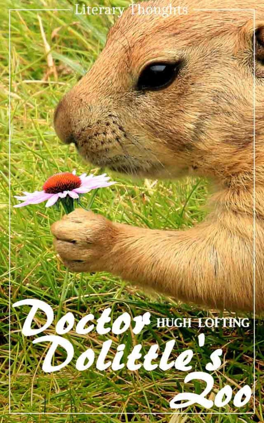 Big bigCover of Doctor Dolittle's Zoo (Hugh Lofting) - with the original illustrations - (Literary Thoughts Edition)