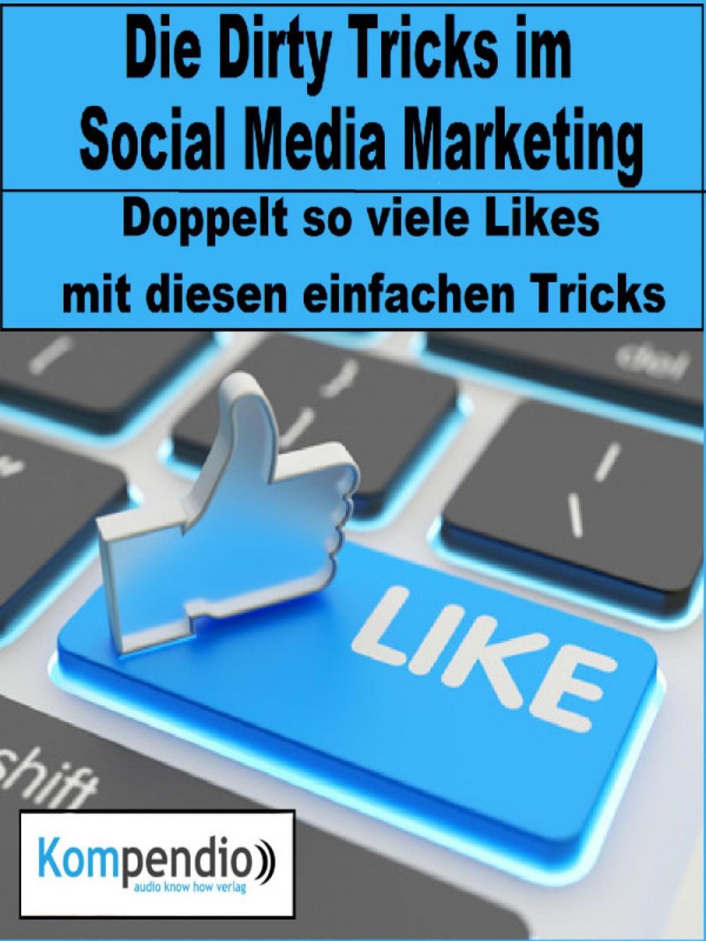 Big bigCover of Die Dirty Tricks im Social Media Marketing