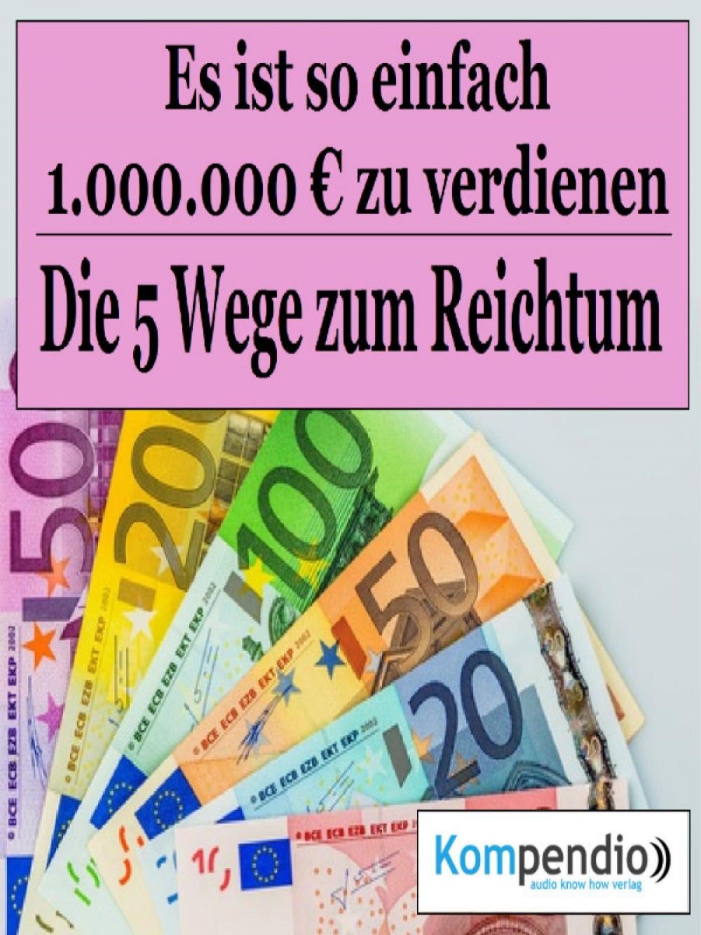 Big bigCover of Die fünf Wege zum Reichtum