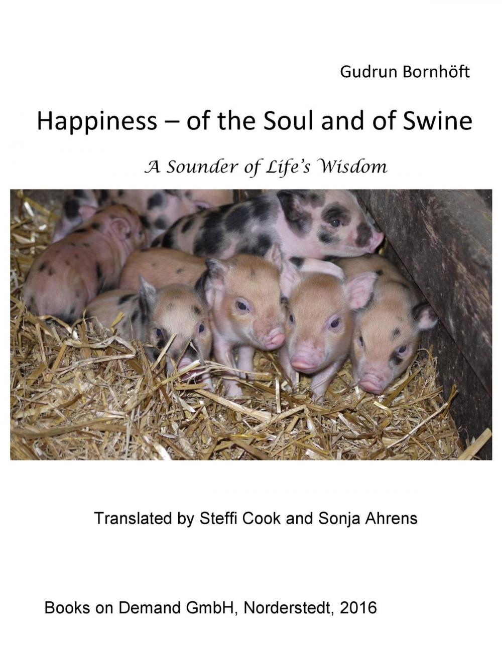 Big bigCover of Happiness of the Soul and of Swine