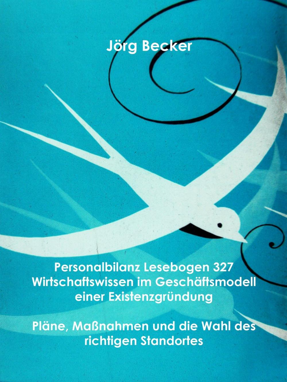 Big bigCover of Personalbilanz Lesebogen 327 Wirtschaftswissen im Geschäftsmodell einer Existenzgründung