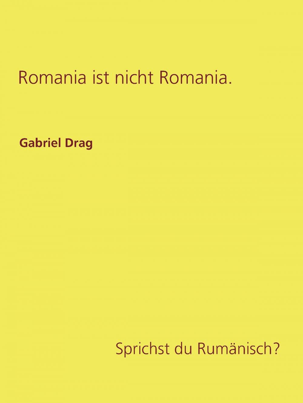 Big bigCover of Romania ist nicht Romania.