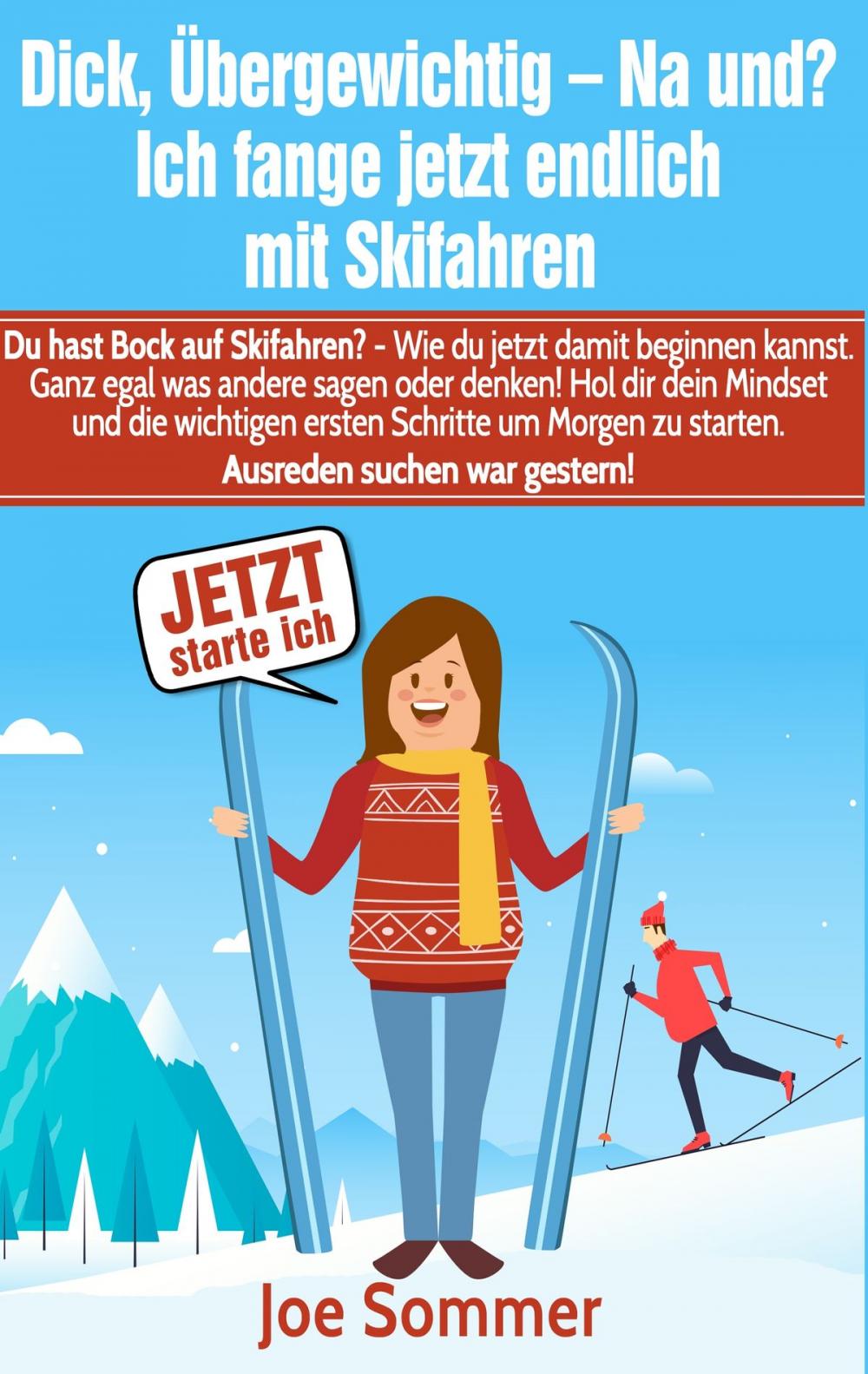 Big bigCover of Dick, übergewichtig - Na und? Ich fange jetzt endlich mit Skifahren an