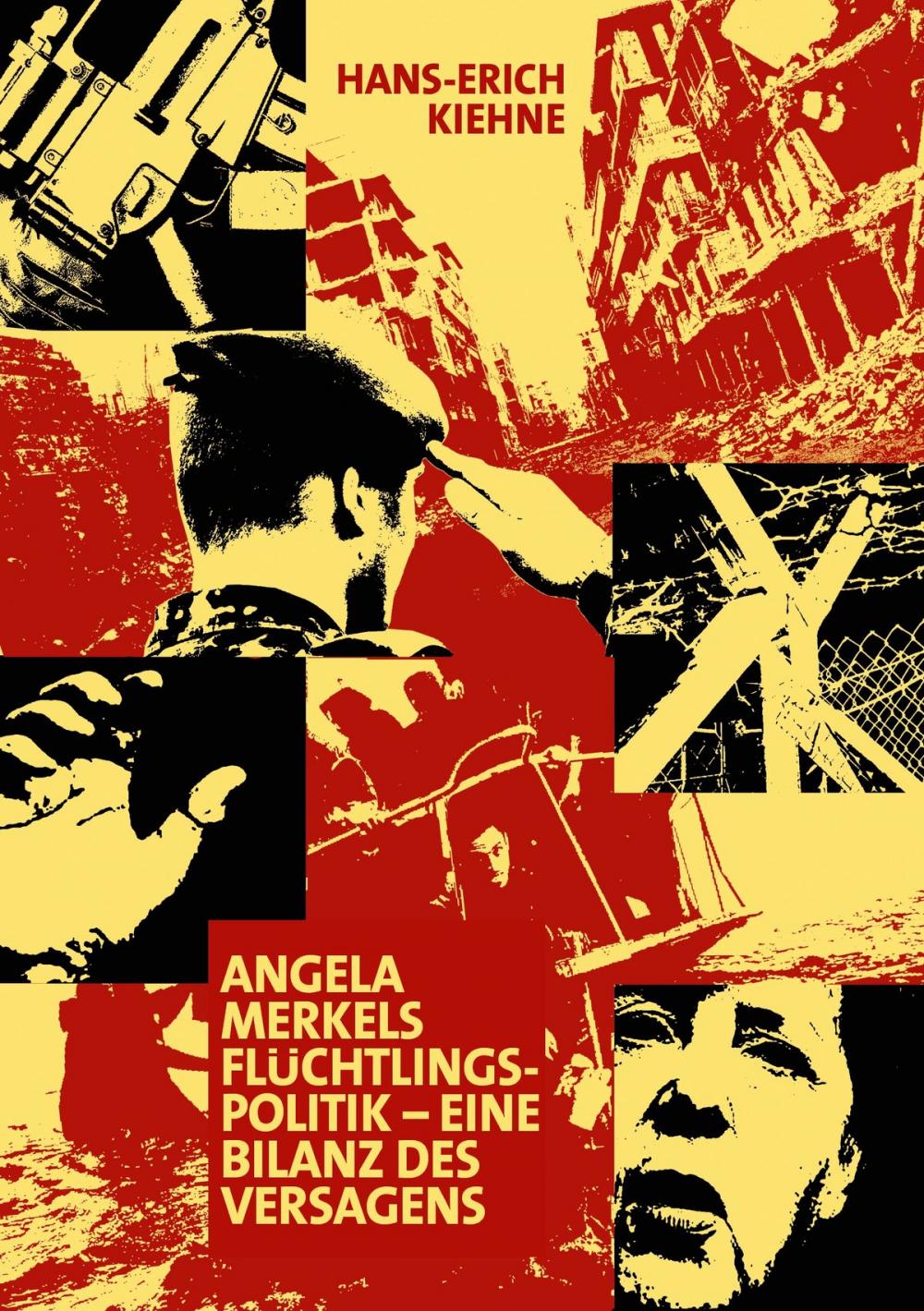 Big bigCover of Angela Merkels Flüchtlingspolitik - eine Bilanz des Versagens