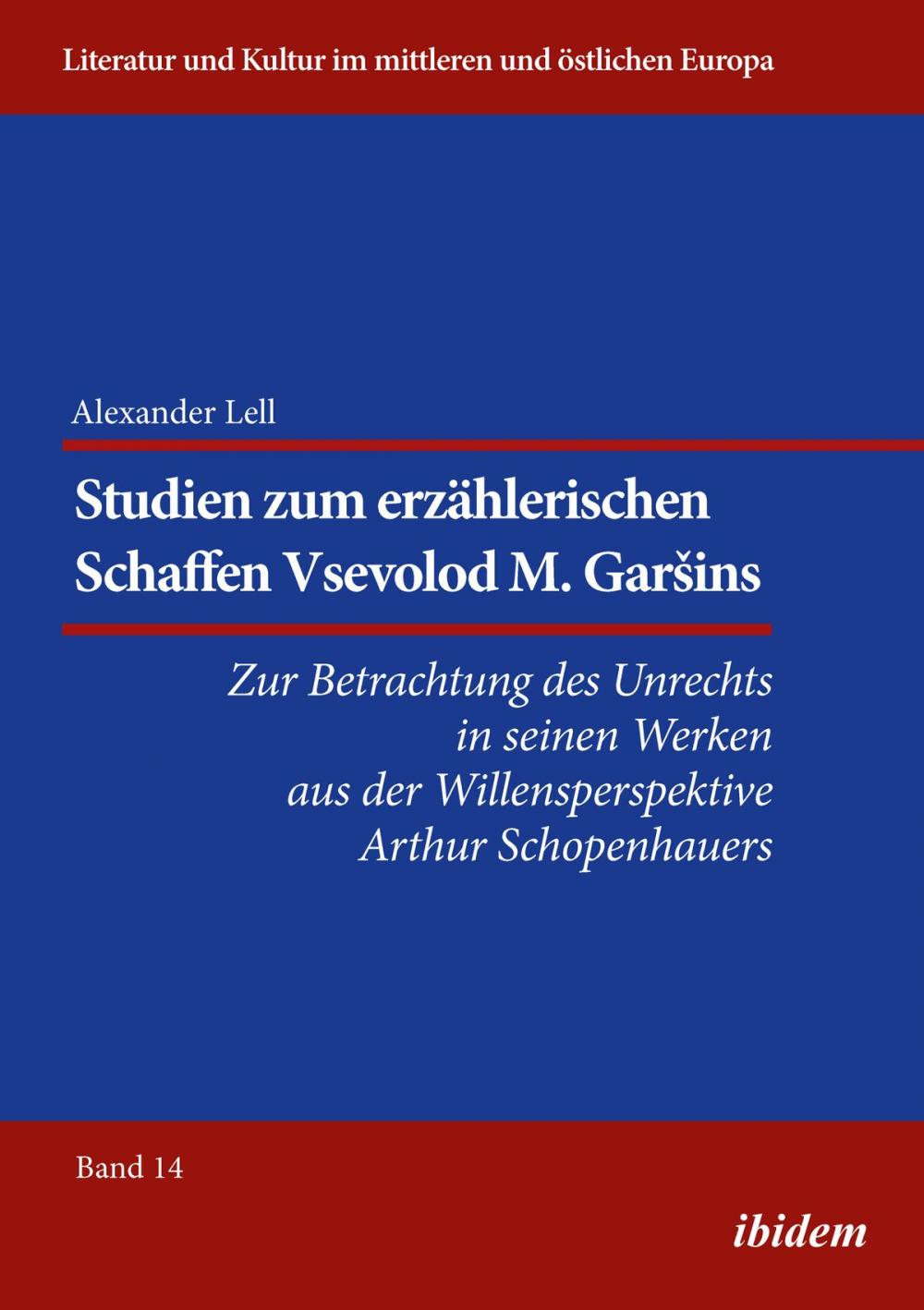 Big bigCover of Studien zum erzählerischen Schaffen Vsevolod M. Garšins