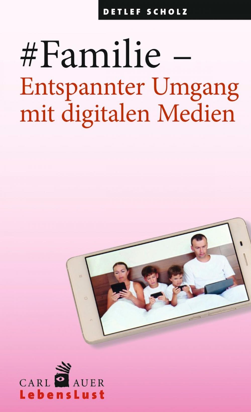 Big bigCover of #Familie – Entspannter Umgang mit digitalen Medien