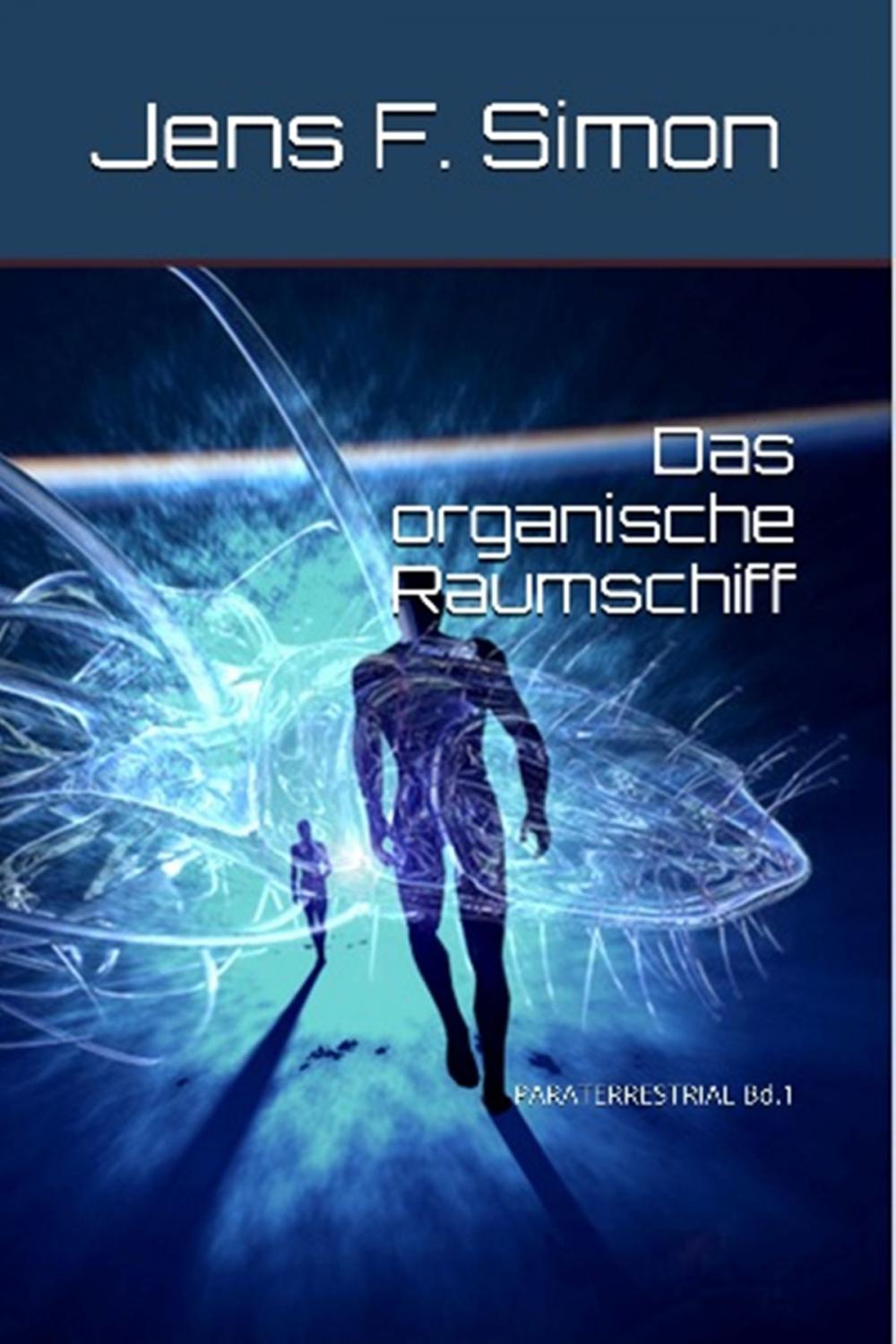 Big bigCover of Das organische Raumschiff