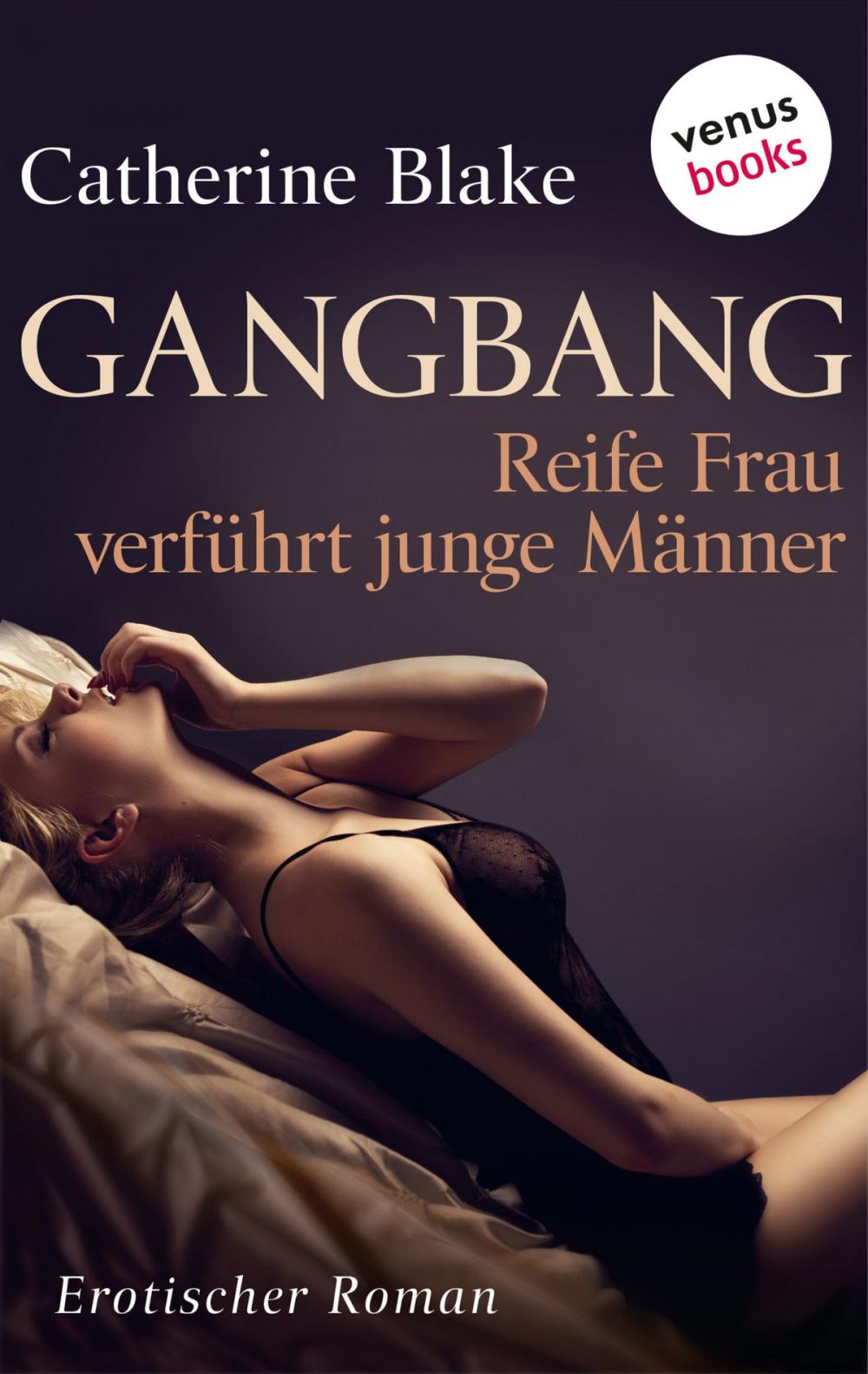 Big bigCover of Gang Bang - Reife Frau verführt junge Männer