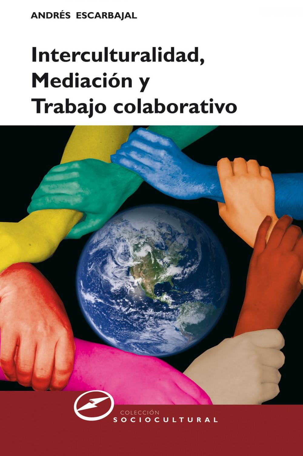 Big bigCover of Interculturalidad, mediación y trabajo colaborativo