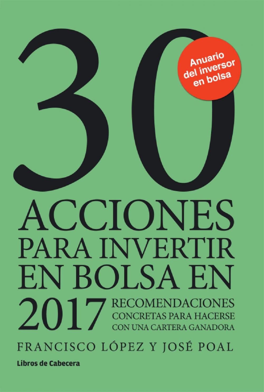 Big bigCover of 30 acciones para invertir en bolsa en 2017