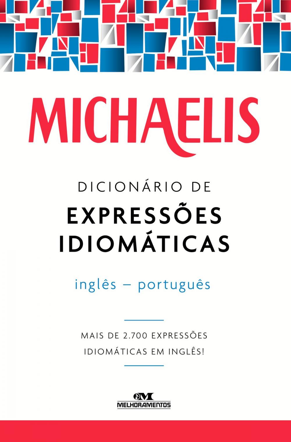 Big bigCover of Michaelis Dicionário de Expressões Idiomáticas Inglês-Português