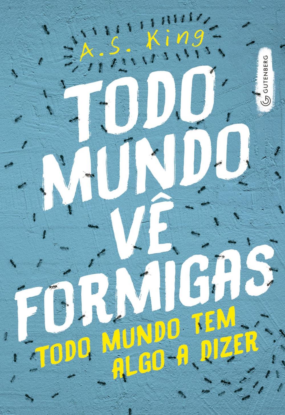 Big bigCover of Todo mundo vê formigas