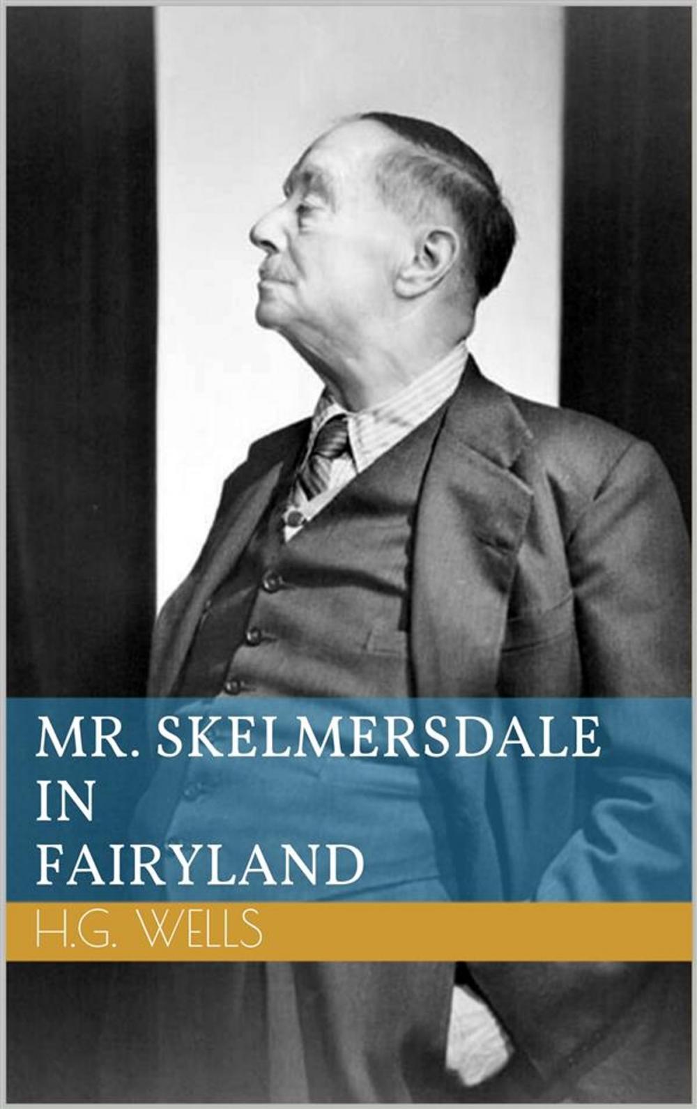 Big bigCover of Mr. Skelmersdale in Fairyland