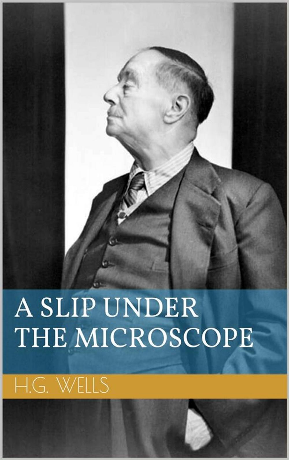 Big bigCover of A Slip Under the Microscope