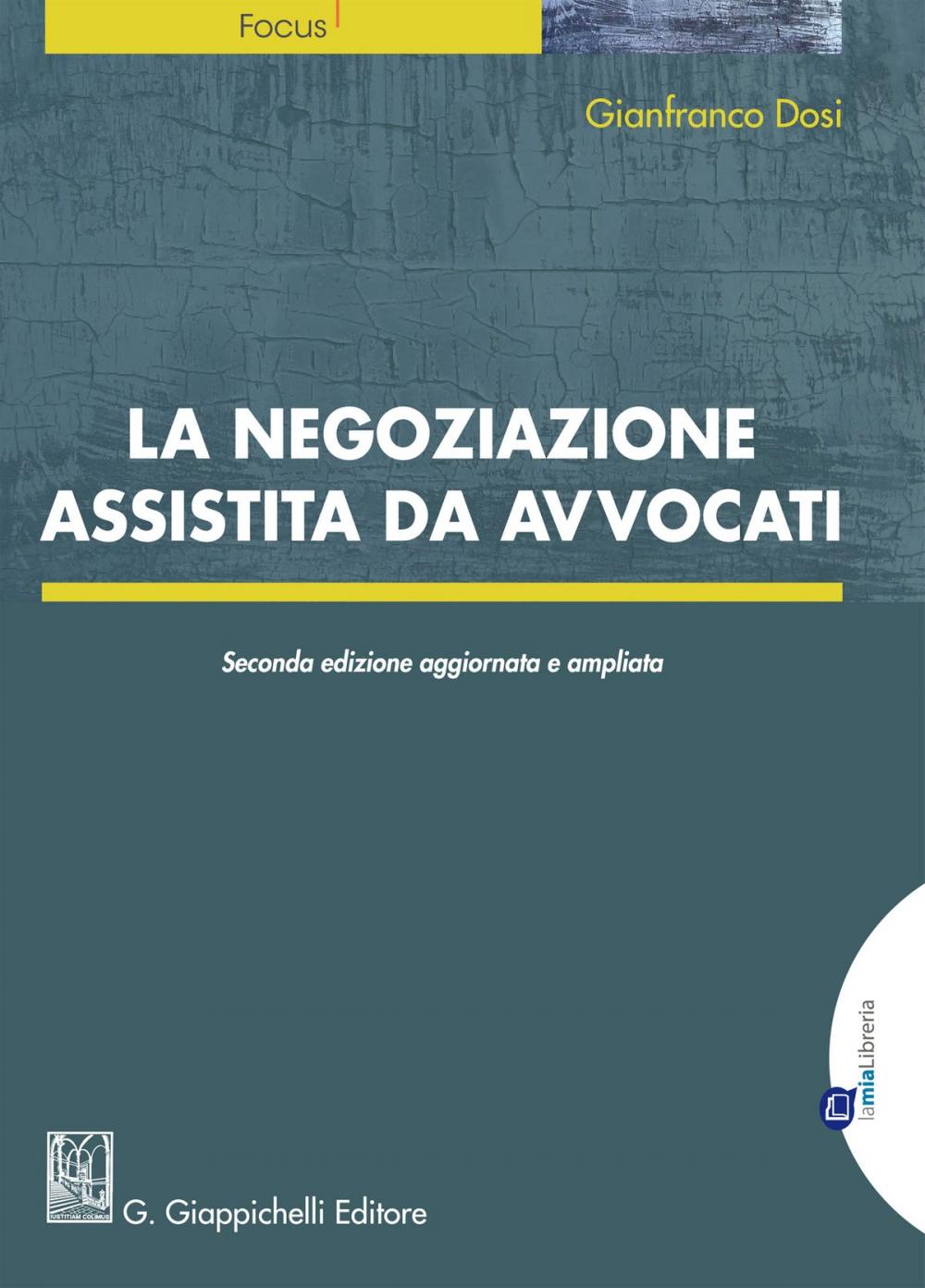 Big bigCover of La negoziazione assistita da avvocati