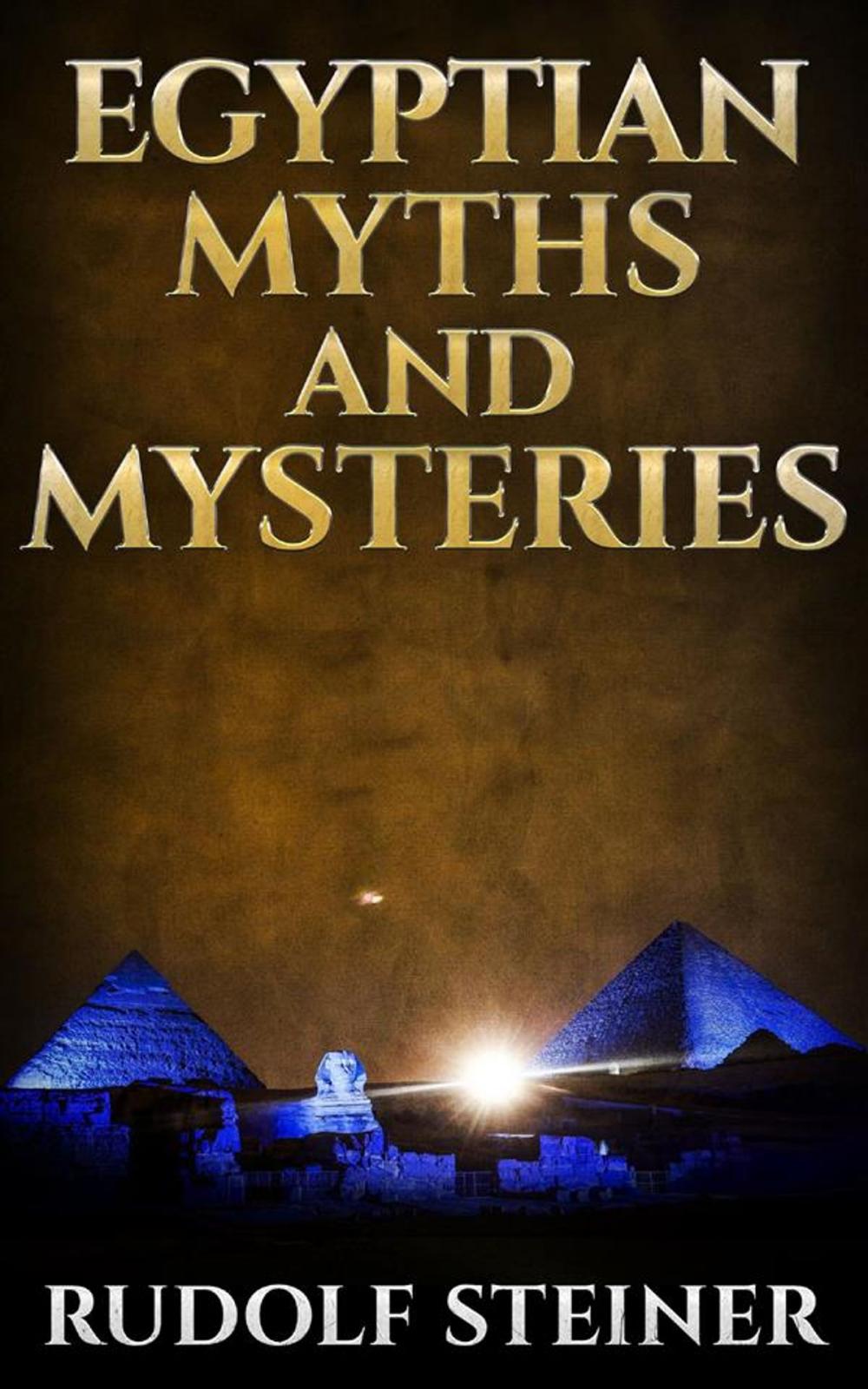 Big bigCover of Egyptian Myths And Mysteries