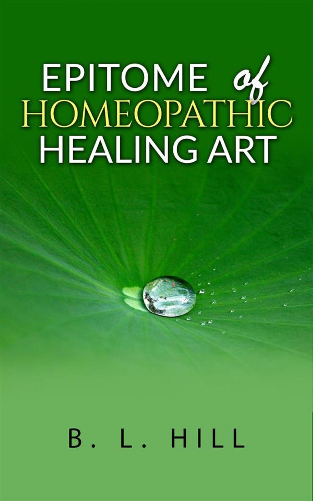 Big bigCover of Epitome of Homeopathic Healing Art