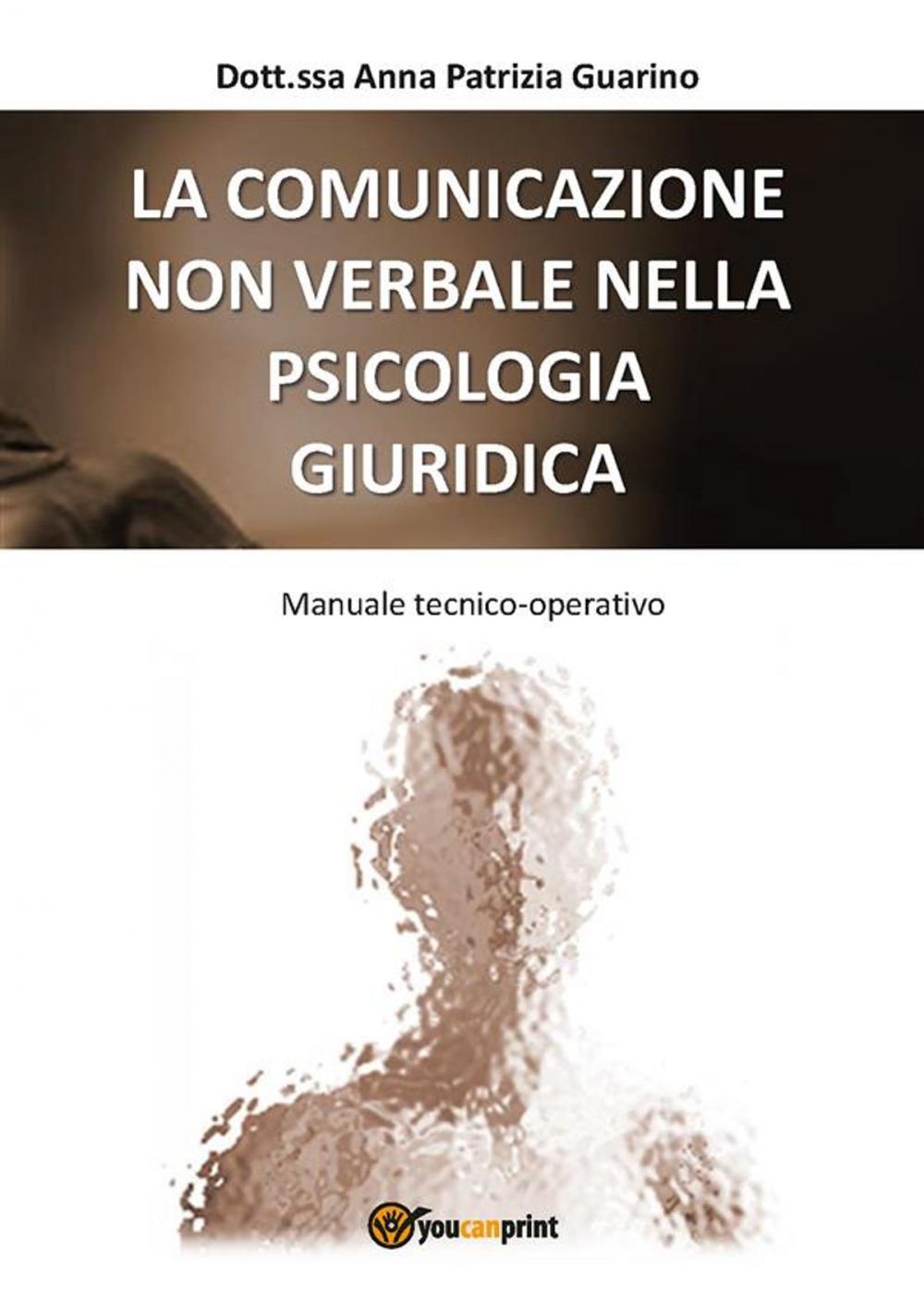 Big bigCover of La Comunicazione Non Verbale nella Psicologia Giuridica