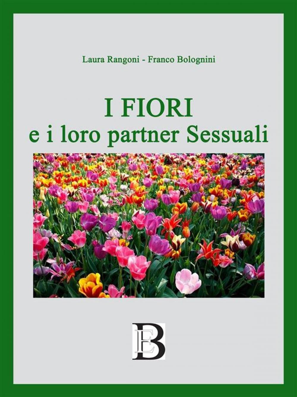 Big bigCover of i Fiori e i loro partner Sessuali