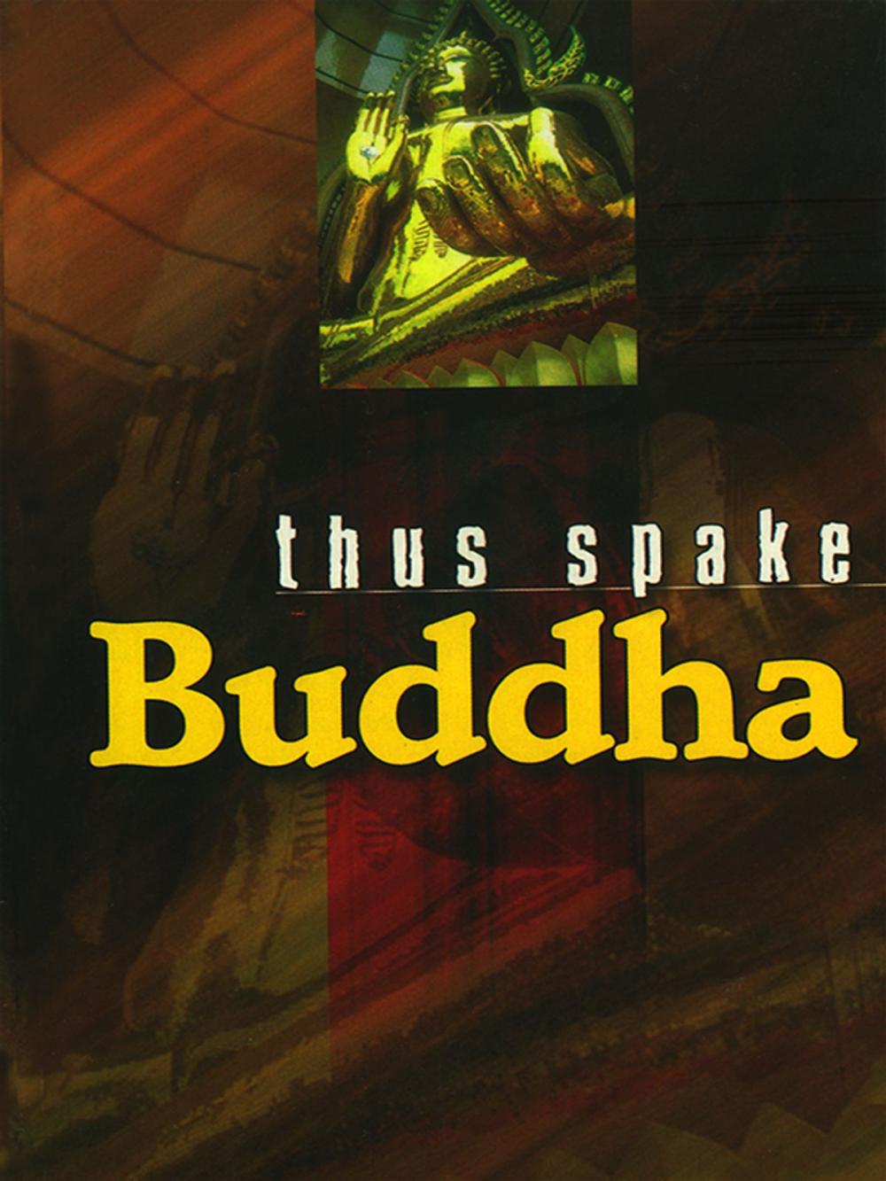 Big bigCover of Thus Spake Buddha