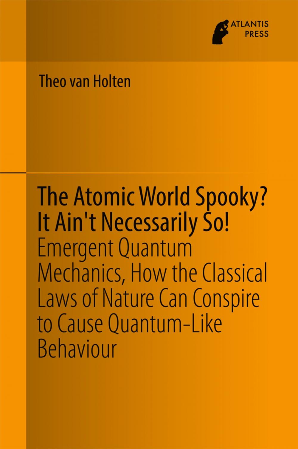 Big bigCover of The Atomic World Spooky? It Ain't Necessarily So!