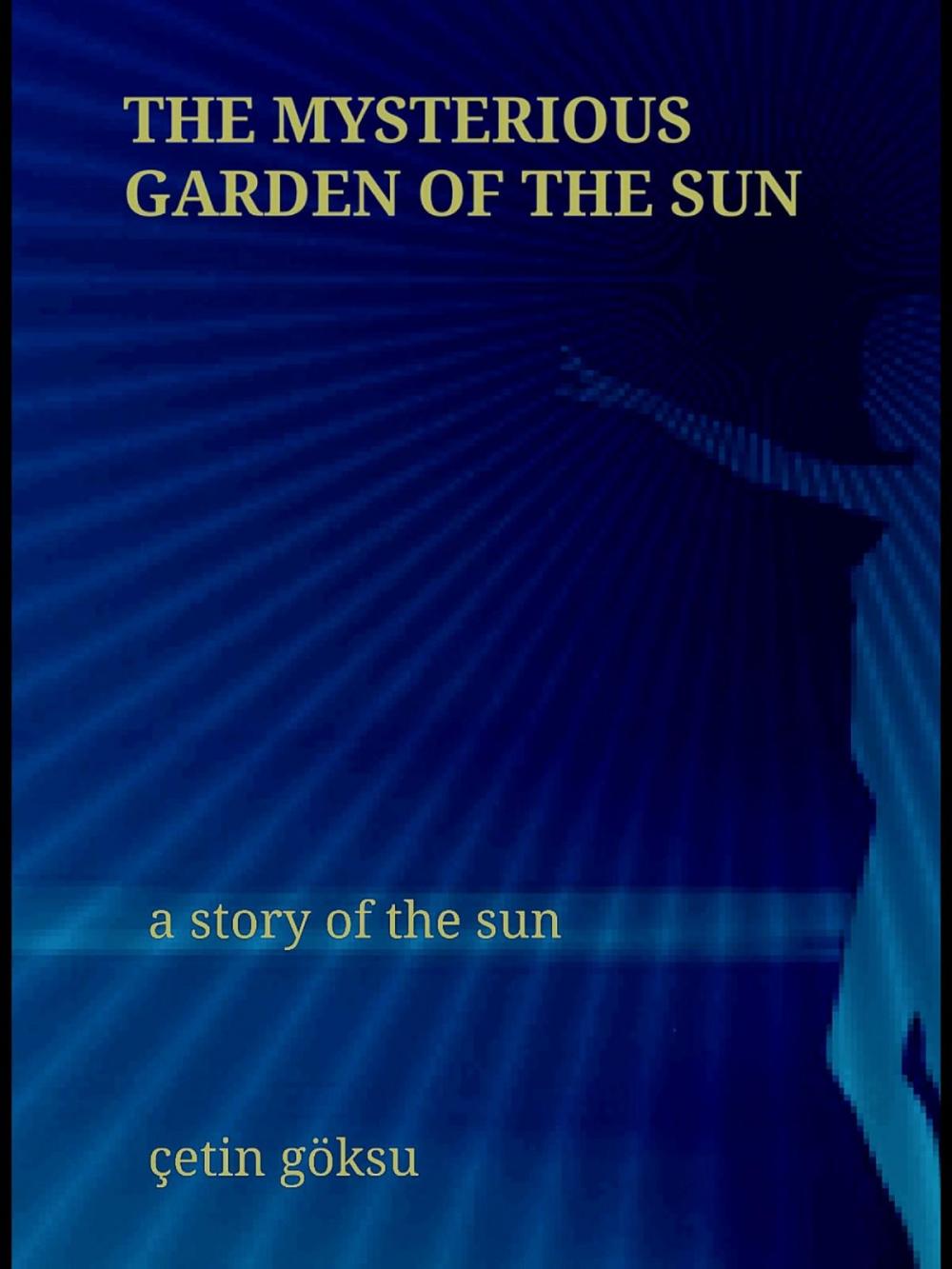 Big bigCover of The Mysterious Garden of the Sun