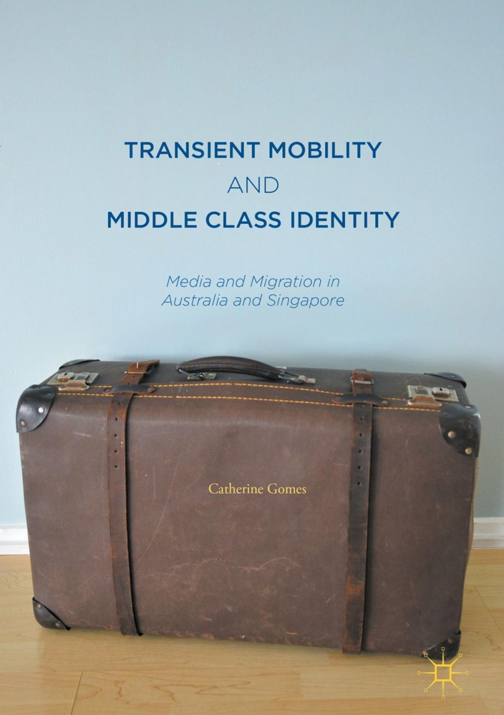 Big bigCover of Transient Mobility and Middle Class Identity