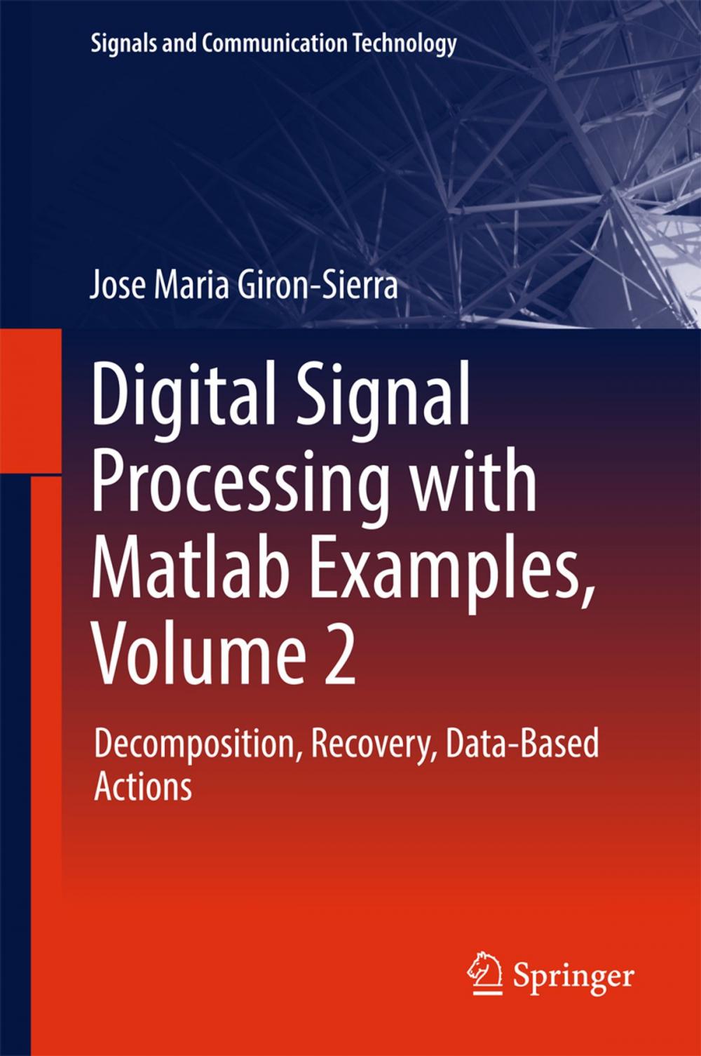 Big bigCover of Digital Signal Processing with Matlab Examples, Volume 2