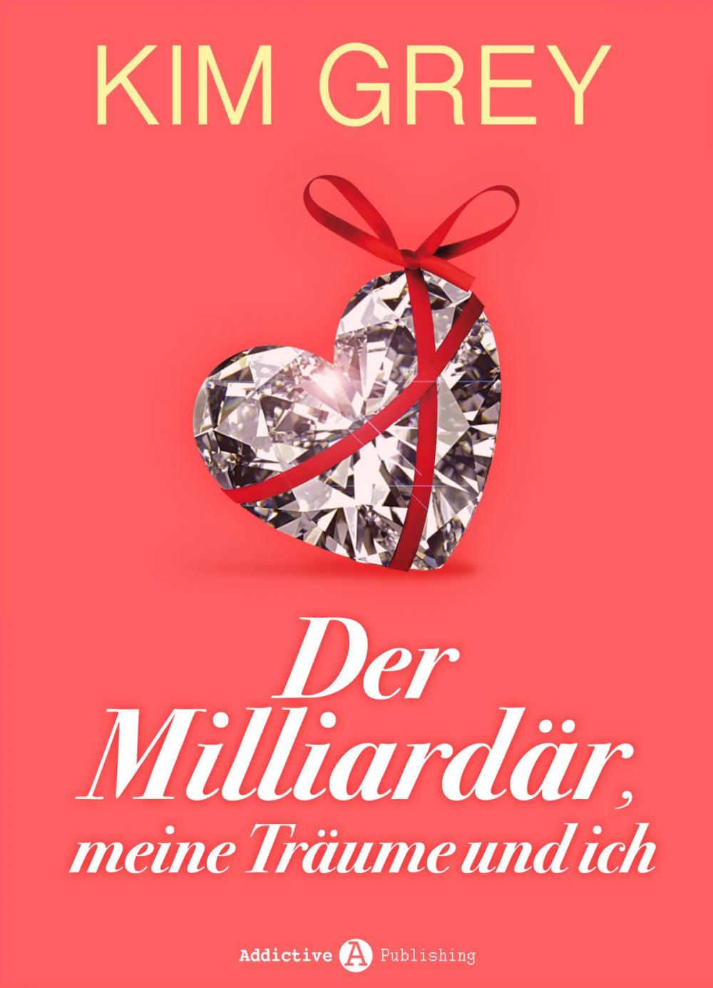 Big bigCover of Der Milliardär, meine Träume und ich