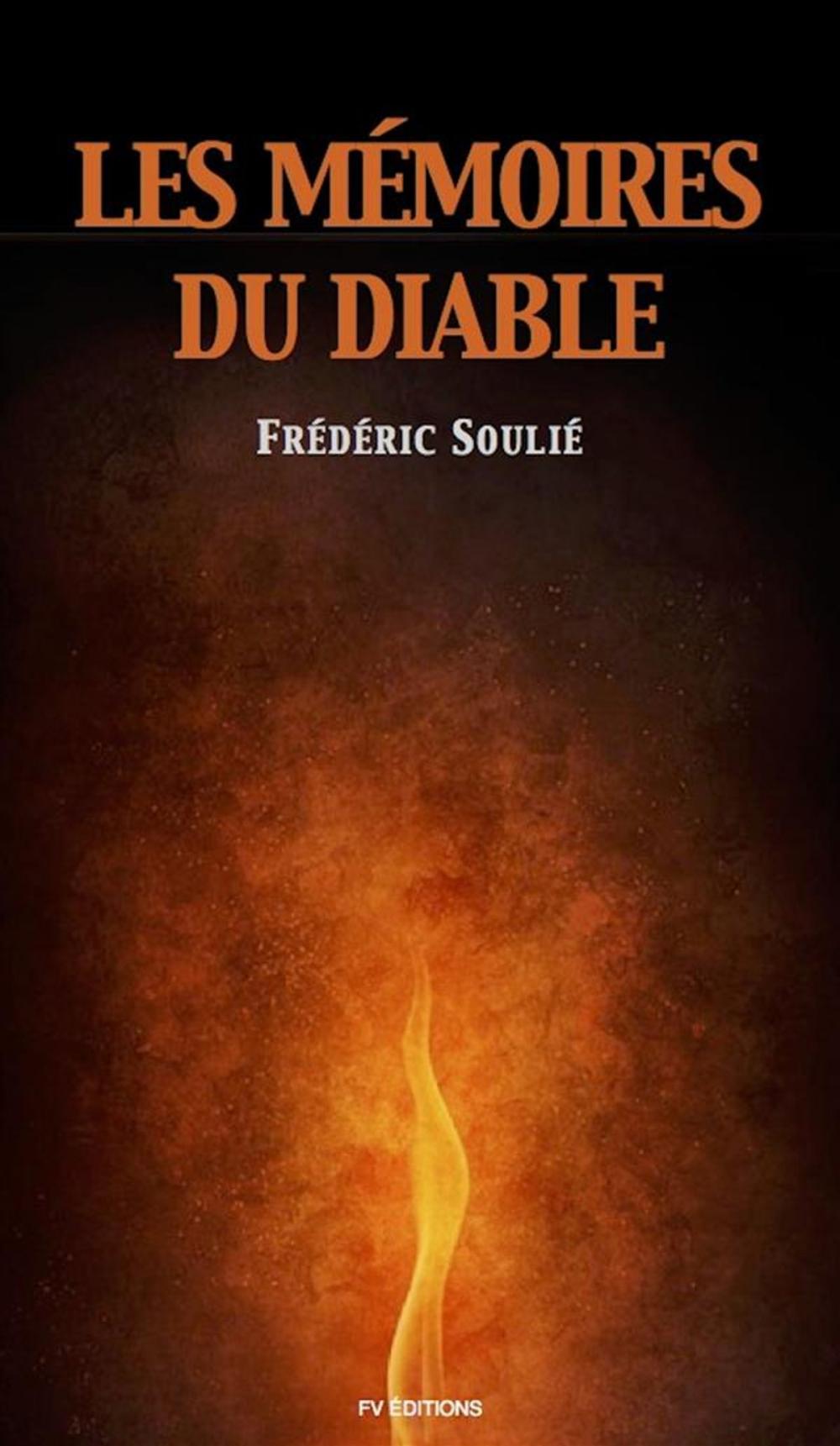 Big bigCover of Les Mémoires du Diable (Version intégrale / Tome I-II)